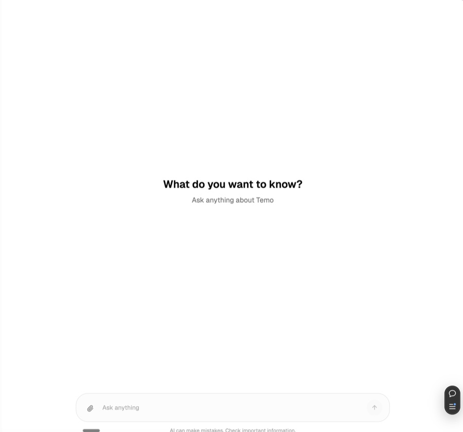 The agent's empty state. A heading reading what do you want to know, a line of grey helper text, and an input at the bottom of an otherwise blank screen.