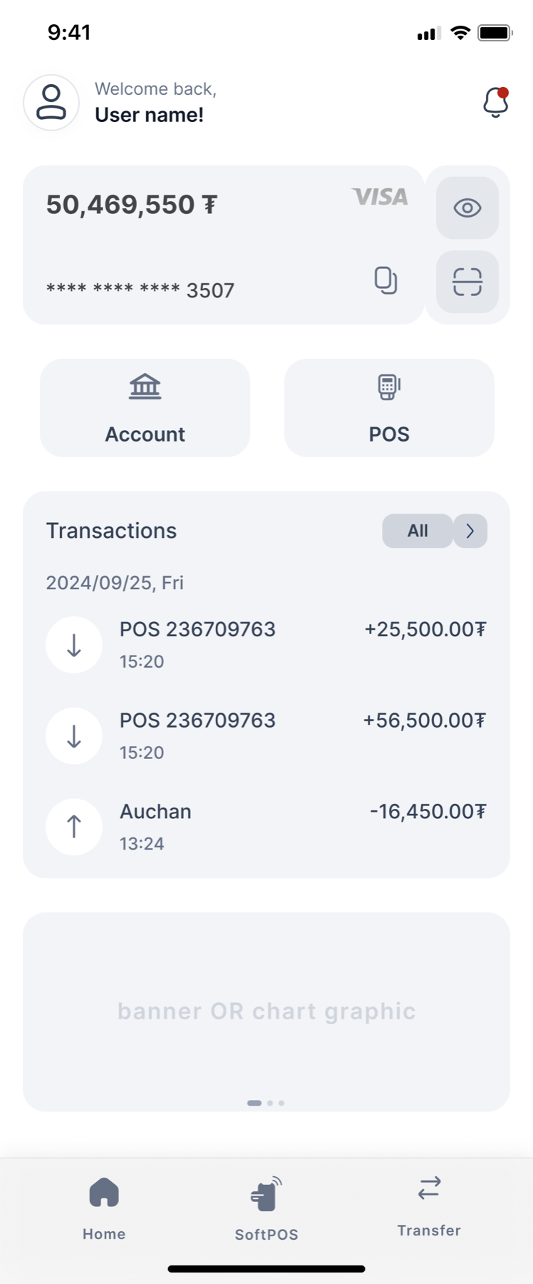 Version two home. Welcome back and the user's name, a bell. A balance card reading 50,469,550 tugrik with a Visa mark, a masked card number, an eye toggle, copy and scan buttons. Two tiles, Account and POS. A transactions card with an All filter and three dated rows, two POS credits and one Auchan debit. A placeholder reading banner or chart graphic. A tab bar with Home, SoftPOS and Transfer.